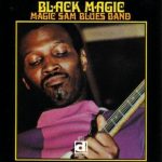 Magic Sam Blues Band - Black Magic-0