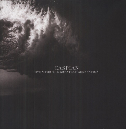 Caspian - Hymn for the Greatest Generation-0