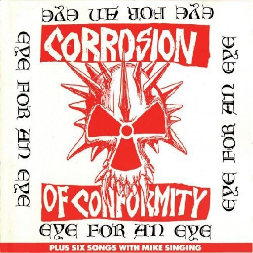 Corrosion Of Conformity - Eye For An Eye-0