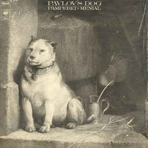 PAVLOV's DOG - Pampered Menial-0