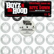 Boyz N Da Hood - Everybody Know Me and Bite Down-0