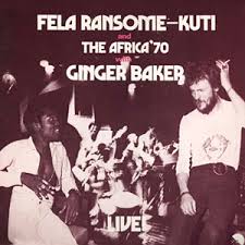 FELA RANSOME - KUTI AND THE AFRIKA 70 With Ginger Baker Live!-0