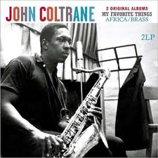 JOHN COLTRANE -My Favourite Things, Africa/Brass -0