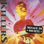 KILLERS - Menace To Society-0