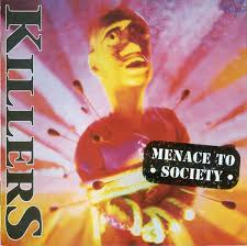 KILLERS - Menace To Society-0