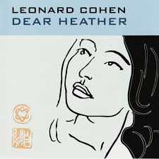 LEONARD COHEN - Dear Heather-0