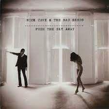 NICK CAVE & THE BAD SEEDS - Push The Sky Away-0
