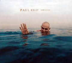 PAUL KELLY - Life Is Fine-0