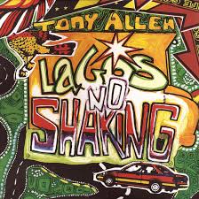 Tony Allen - Lagos No Shaking-0