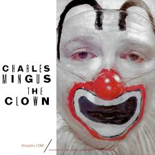 CHARLES MINGUS - The Clown-0