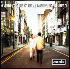OASIS - What's The Story Morning Glory? -0