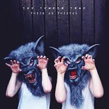 TEMPER TRAP, THE - Thick As Thieves-0