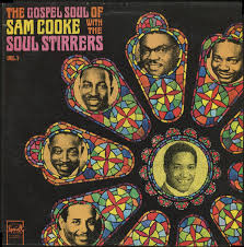 COOKE, SAM  - The  Gospel Soul Of Sam Cooke With The Soul  Stirrers Vol 1