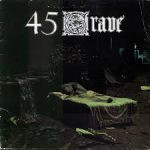 45 GRAVE - Sleep In Safety