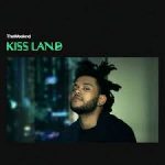 WEEKND, THE - Kiss Land