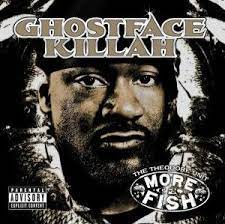GHOSTFACE KILLAH - More Fish