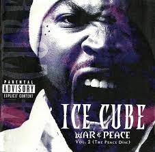 ICE CUBE - War & Peace Vol 2