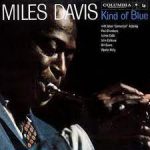 DAVIS, MILES - Kind Of Blue