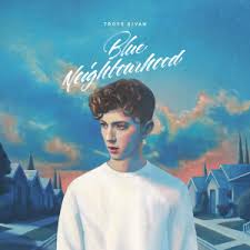 SIVAN, TROYE - Blue Neighbourhood