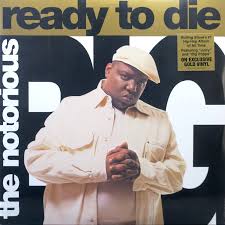 NOTORIOUS B.I.G.- Ready To Die