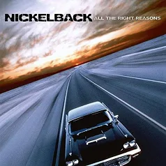 NICKELBACK - All The Right Reasons