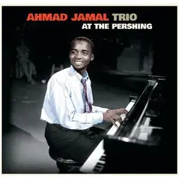 JAMAL, AHMAD - Trio At The Pershing