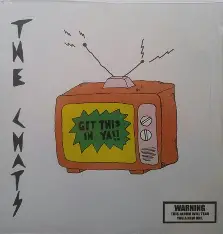 CHATS, THE - Get This In Ya!!