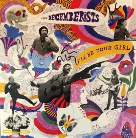 DECEMBERISTS, THE - I'll Be Your Girl