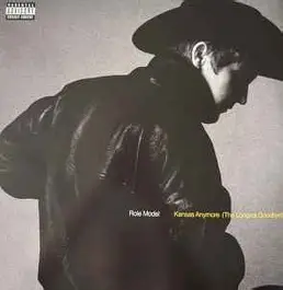 ROLE MODEL Kansas Anymore (The Longest Goodbye)