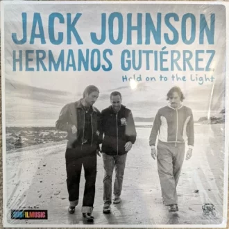 JOHNSON, JACK & HERMANOS GUTIERREZ- Hold On To The Light RSD 2026